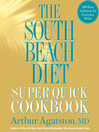 Cover image for The South Beach Diet Super Quick Cookbook